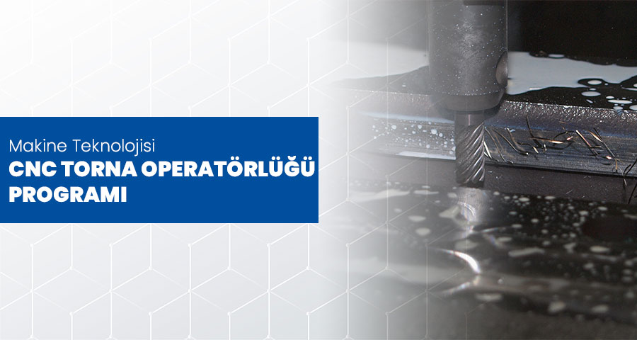 CNC Torna Operatörlüğü Programı Kayıtları Başladı