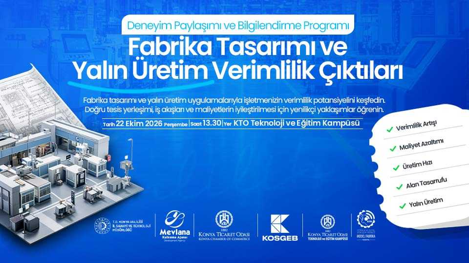 Fabrika Tasarımı ve Yalın Üretim Verimlilik Çıktıları Deneyim Paylaşımı ve Bilgilendirme Programı